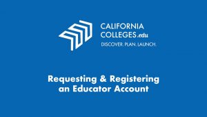 Requesting & Registering an Educator Account