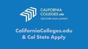 CaliforniaColleges.edu and Cal State Apply
